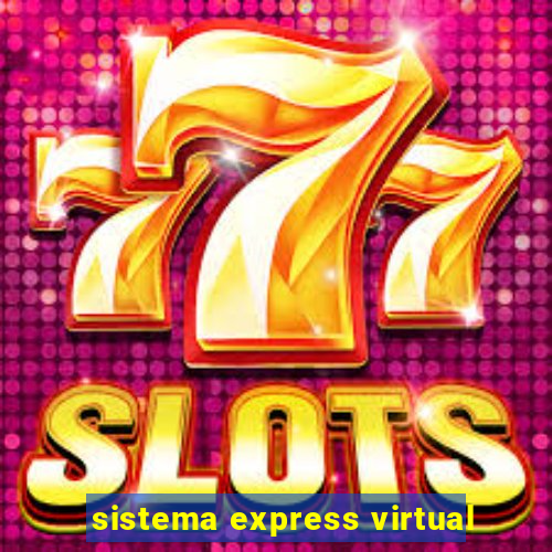 sistema express virtual